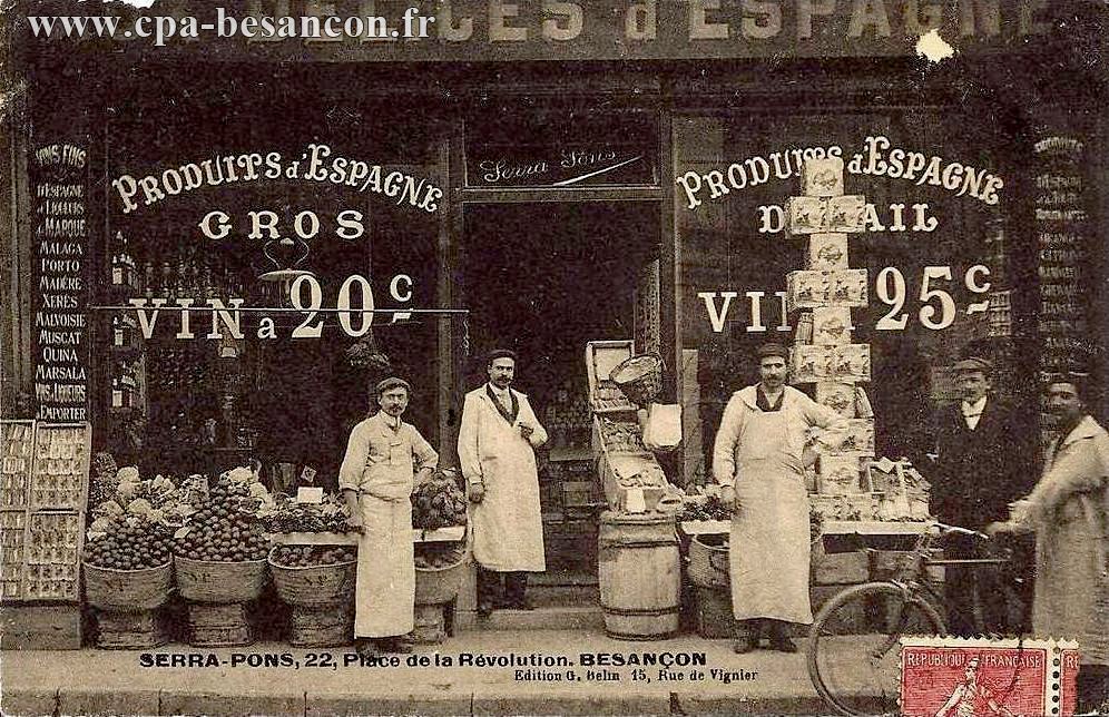 SERRA-PONS, 22, Place de la Révolution. BESANÇON